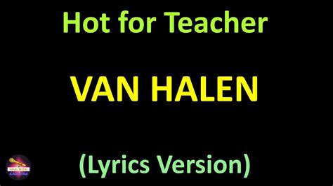 imhotforteacher|Lyrics for Hot For Teacher by Van Halen